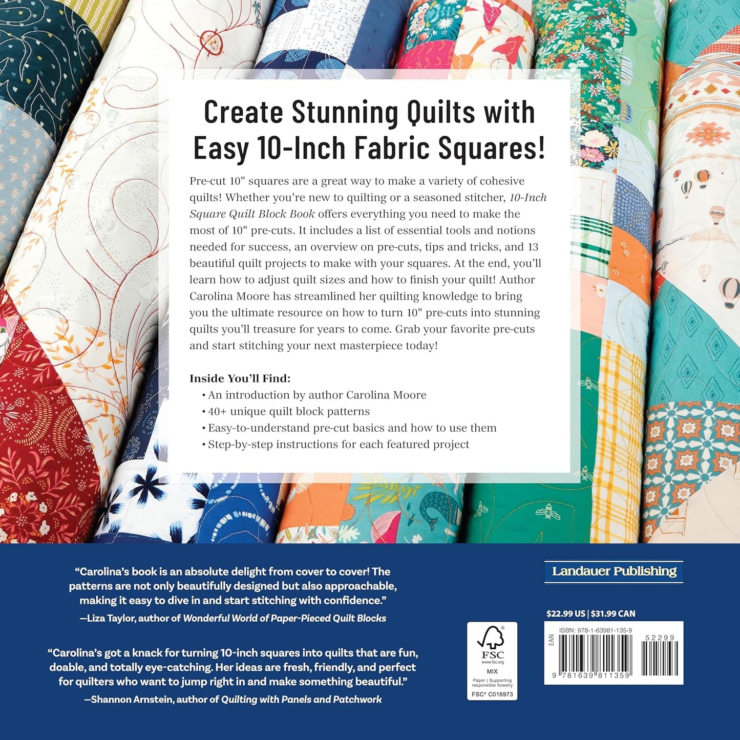 10-Inch Square Quilt Block Book: 40+ Quilt Patterns Using Your Favorite Pre-Cuts by Carolina Moore