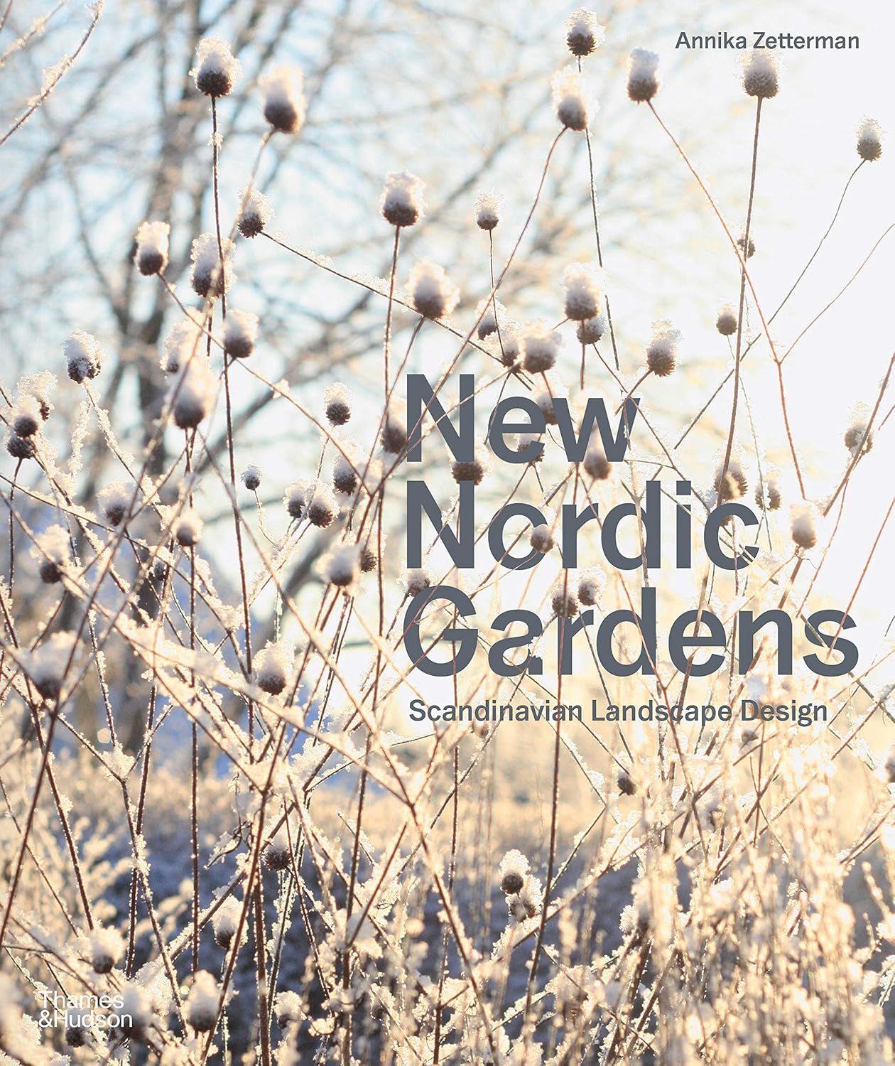 New Nordic Gardens: Scandinavian Landscape Design: Scandinavian Landscape Design