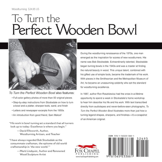 To Turn the Perfect Wooden Bowl: The Lifelong Quest of Bob Stocksdale: The Lifelong Quest of Bob Stocksdale