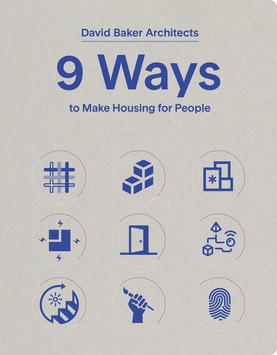 9 Ways to Make Housing for People by David Baker Architects
