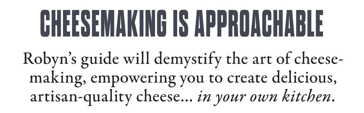 Cheese From Scratch: Natural Cheesemaking From Home by Robyn Jackson