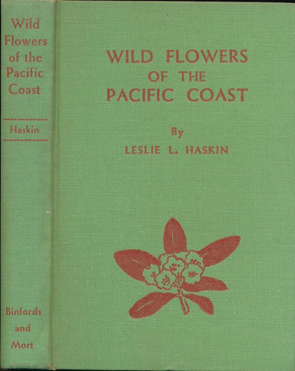 Wild Flowers of the Pacific Coast by Leslie L. Haskin (1934 edition)