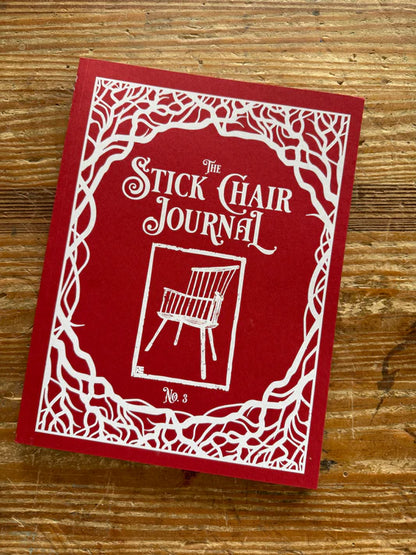 The Stick Chair Journal No. 3 by Lost Art Press (Includes Printed Plans)