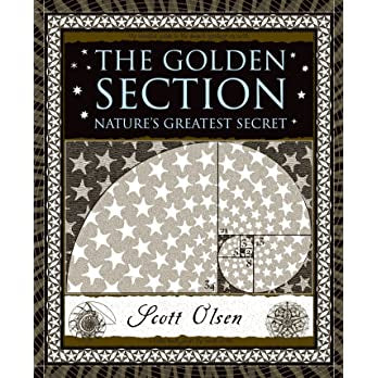 The Golden Section: Nature's Greatest Secret