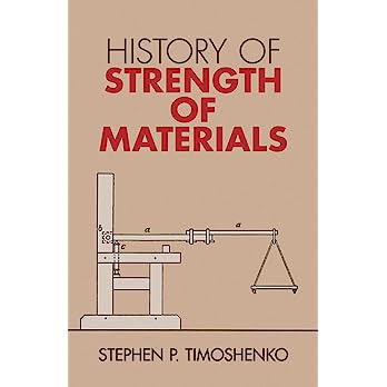 History of Strength of Materials by Stephen P. Timoshenko – Summer Beam ...