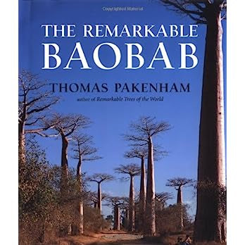 The Remarkable Baobab by Thomas Pakenham