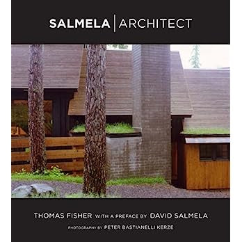 Salmela Architect by Thomas Fisher