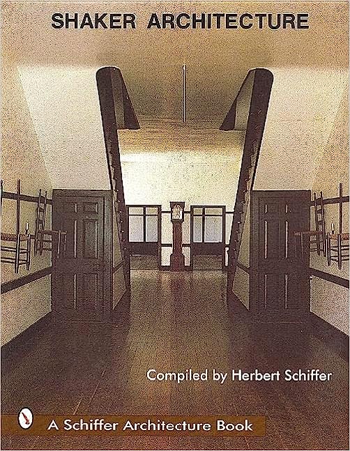 Shaker Architecture by Herbert Schiffer