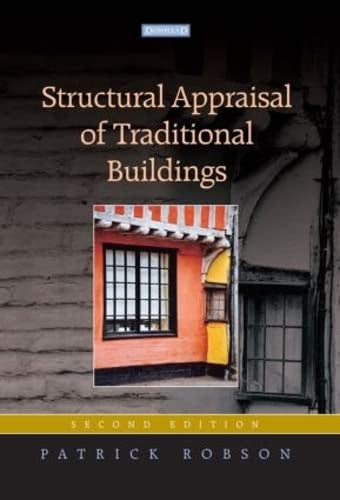 Structural Appraisal of Traditional Buildings (2nd Edition) by Patrick Robson