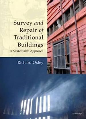 Survey and Repair of Traditional Buildings: A Sustainable Approach: A Sustainable Approach