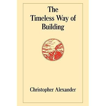 Timeless Way of Building by Christopher Alexander