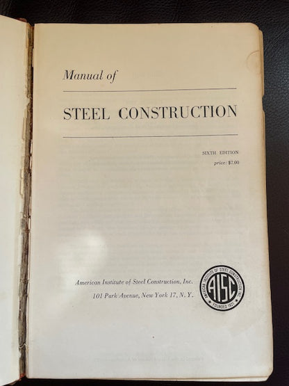 Manual of Steel Construction - Sixth Edition By American Institute of Steel Construction
