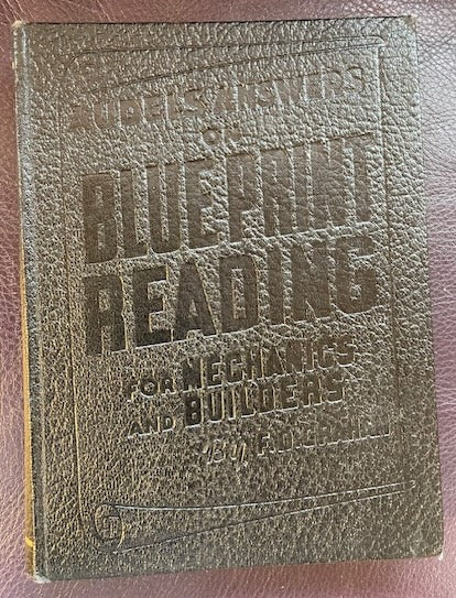 Audels Answers on Blueprint Reading for Mechanics and Builders by Frank D. Graham (1948 edition)