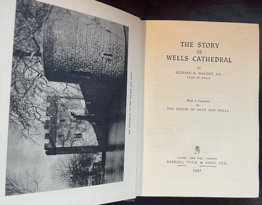 The Story of Wells Cathedral by Richard Henry Malden (1879-1951), 1947 edition