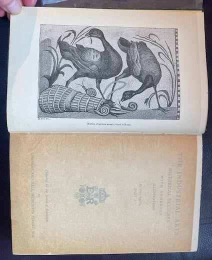 The Industrial Arts: Historical Sketches with Numerous Illustrations: Victoria and Albert Museum Art Handbook (1876 edition)