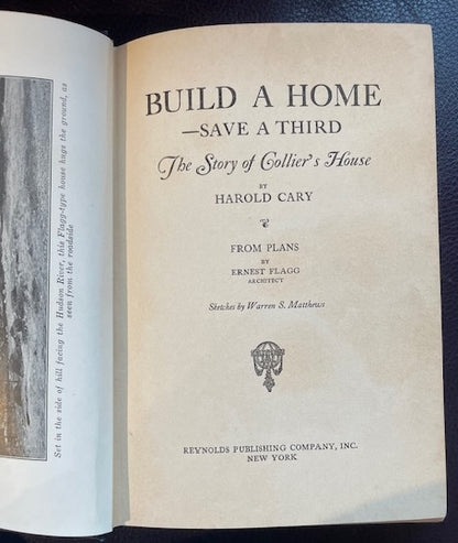 Build a Home-Save a Third: The Story of Collier's House by Harold Cary (1924)