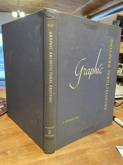 Graphic: Architectural Drafting by J. Edgar Ray