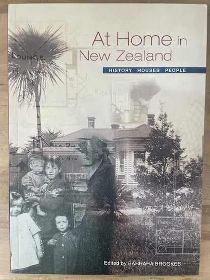 At Home in New Zealand: Houses-History-People by Barbara Brookes (Editor)