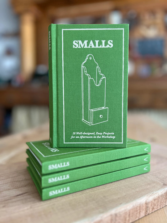 Smalls: 18 Well-designed, Easy Projects for an Afternoon in the Workshop