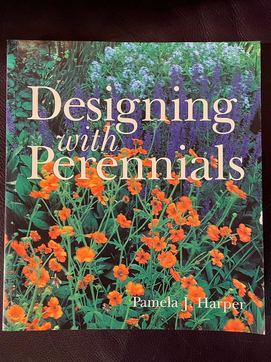 Designing with Perennials by Pamela J Harper