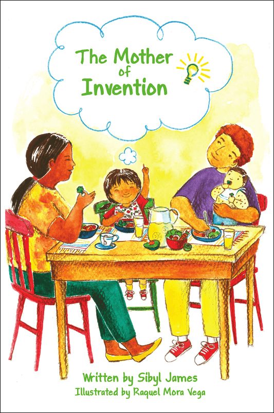 The Mother of Invention by Sibyl James
