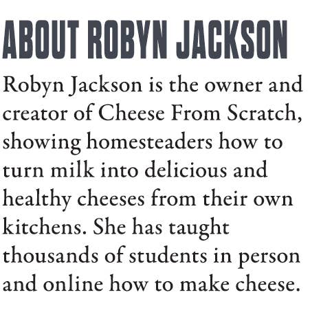 Cheese From Scratch: Natural Cheesemaking From Home by Robyn Jackson