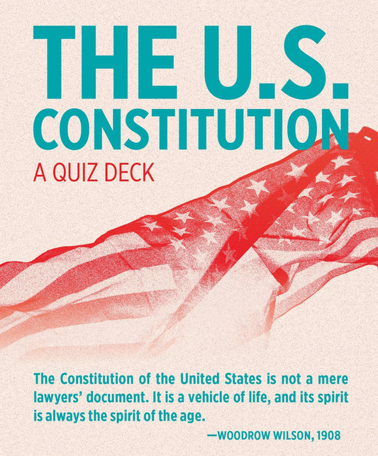 The U.S. Constitution Quiz Deck Knowledge Cards