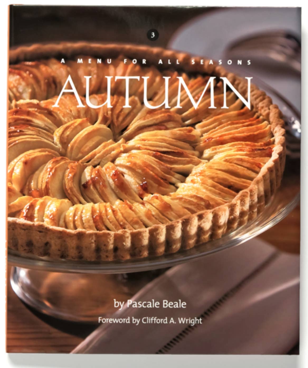 A Menu for all Seasons #3—Autumn Cookbook by Pascale Beale