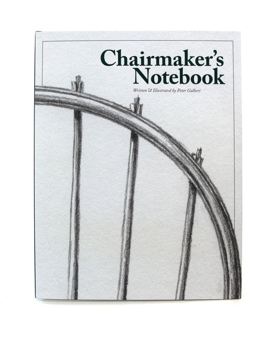 Chairmaker's Notebook by Peter Galbert