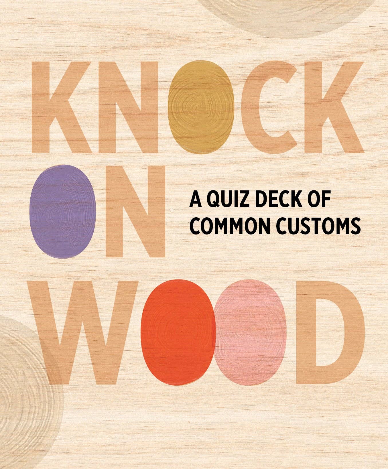 Knock on Wood: A Quiz Deck of Common Customs Knowledge Cards