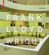 Frank Lloyd Wright (Second and Updated Edition) by Daniel Treiber