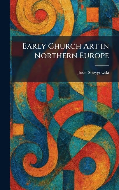 Early Church Art in Northern Europe