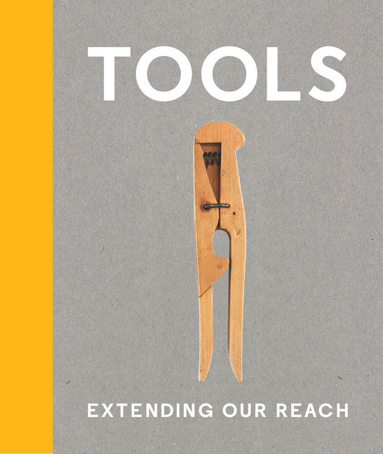 Tools: Extending Our Reach