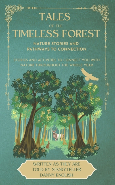 Tales of the Timeless Forest: Nature Stories and Pathways to Connection