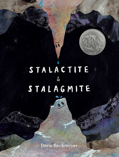 Stalactite & Stalagmite: A Big Tale from a Little Cave (Caldecott Honor)