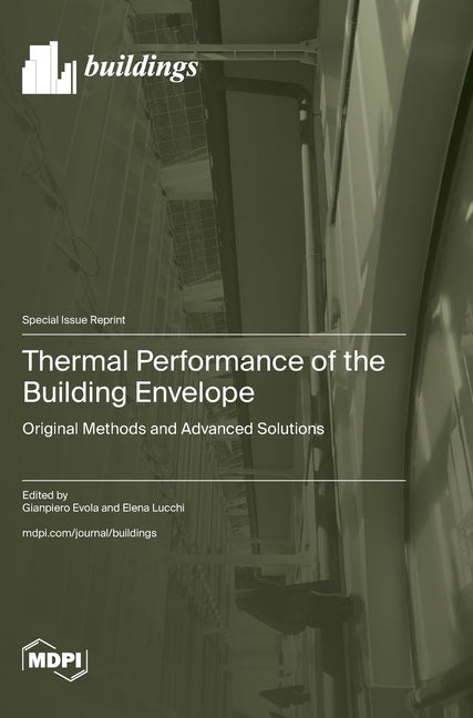 Thermal Performance of the Building Envelope: Original Methods and Advanced Solutions