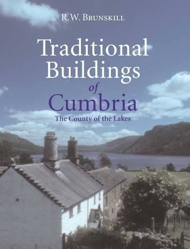 Traditional Buildings of Cumbria: The County of the Lakes (Paperback) by R W Brunskill