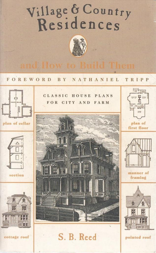 Village & Country Residences: and How to Build Them by S. B. Reed