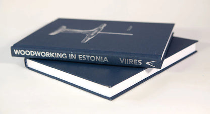 Woodworking in Estonia, By Ants Viires; translation by Mart Aru