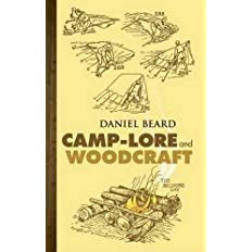 Camp-Lore and Woodcraft by Daniel Beard