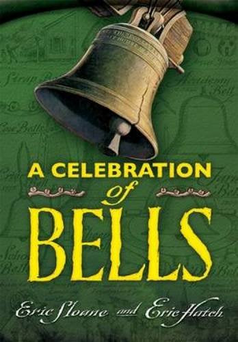 A Celebration of Bells by Eric Sloane & Eric Hatch
