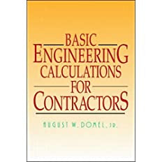 Basic Engineering Calculations for Contractors by August Domel
